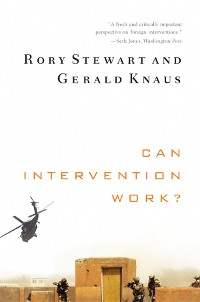 Cover Can Intervention Work? (Norton Global Ethics Series)
