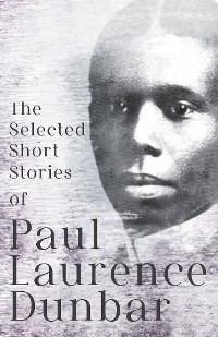 Cover The Selected Short Stories of Paul Laurence Dunbar
