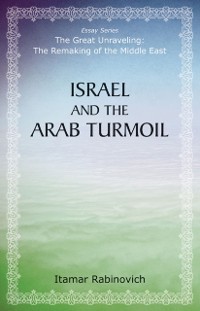 Cover Israel and the Arab Turmoil