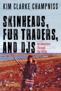 Cover Skinheads, Fur Traders, and DJs