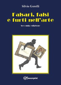 Cover Falsari, falsi e furti nell'arte - seconda edizione