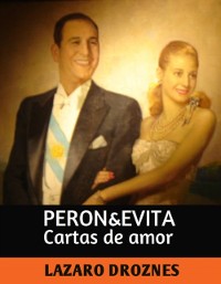 Cover Perón&Evita, Cartas de Amor