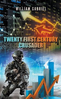 Cover Twenty First Century Crusader