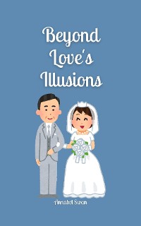 Cover Beyond Love's Illusions