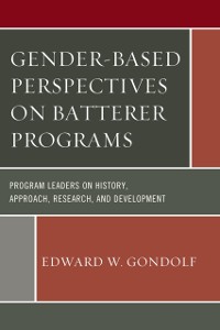 Cover Gender-Based Perspectives on Batterer Programs