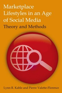 Cover Marketplace Lifestyles in an Age of Social Media: Theory and Methods