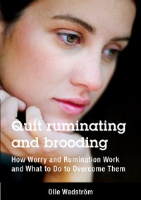 Cover Quit ruminating and brooding