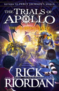 Cover Burning Maze (The Trials of Apollo Book 3)