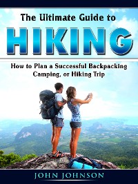 Cover The Ultimate Guide to Hiking