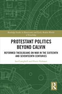 Cover Protestant Politics Beyond Calvin