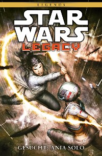 Cover Star Wars Sonderband 84: Legacy II Band 3 - Gesucht: Ania Solo