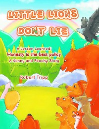 Cover Little Lions Don't Lie: A Lesson Learned