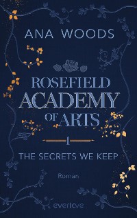 Cover Rosefield Academy of Arts – The Secrets We Keep