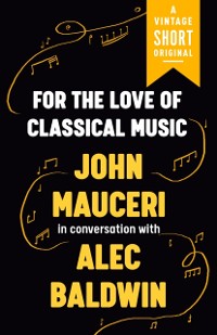 Cover For the Love of Classical Music