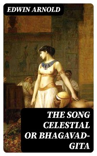 Cover The Song Celestial or Bhagavad-Gita