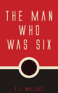 Cover The Man Who Was Six