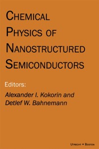 Cover Chemical Physics of Nanostructured Semiconductors