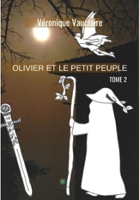 Cover Olivier et le petit peuple - Tome 2