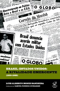Cover Brasil-Estados Unidos: a rivalidade emergente (1950-1988)