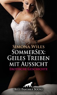 Cover SommerSex: Geiles Treiben mit Aussicht | Erotische Geschichte