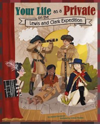 Cover Your Life as a Private on the Lewis and Clark Expedition