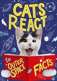 Cover Cats React to Outer Space Facts