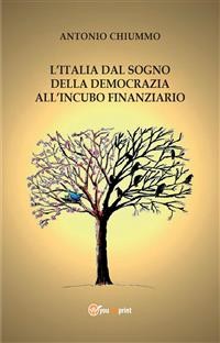 Cover L'Italia dal sogno della democrazia all’incubo finanziario