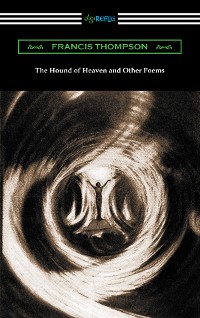 Cover The Hound of Heaven and Other Poems