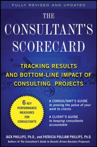 Cover Consultant's Scorecard, Second Edition: Tracking ROI and Bottom-Line Impact of Consulting Projects
