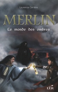 Cover Merlin 3 : Le monde des ombres