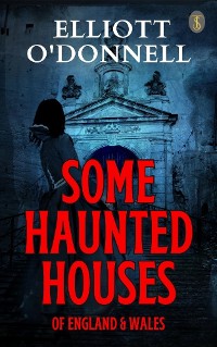 Cover Some Haunted Houses of England Wales