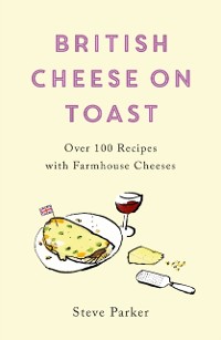 Cover British Cheese on Toast