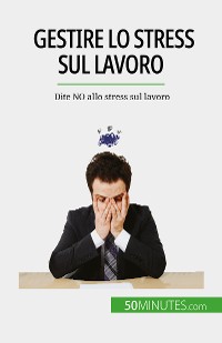 Cover Gestire lo stress sul lavoro