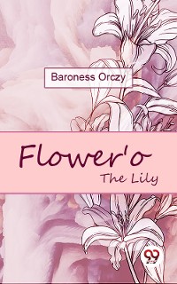 Cover Flower'o The Lily