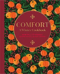 Cover Comfort: A Winter Cookbook