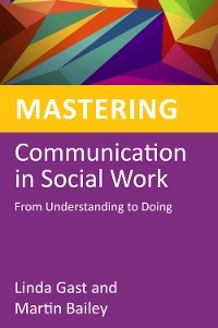 Cover Mastering Communication in Social Work