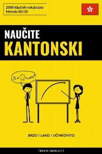 Cover Naučite Kantonski - Brzo / Lako / Učinkovito