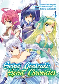 Cover Seirei Gensouki: Spirit Chronicles (Manga) Volume 4