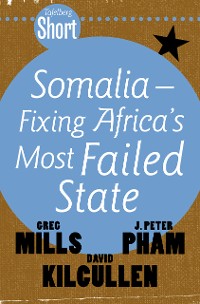 Cover Tafelberg Short: Somalia - Fixing Africa's Most Failed State