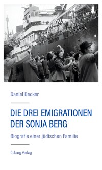 Cover Die drei Emigrationen der Sonja Berg