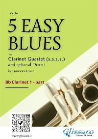 Cover Clarinet 1 parts "5 Easy Blues" for Clarinet Quartet