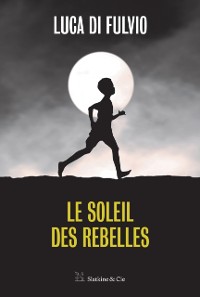 Cover Le soleil des rebelles