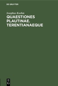 Cover Quaestiones Plautinae. Terentianaeque