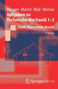 Cover Aufgaben zu Technische Mechanik 1-3