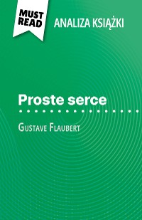 Cover Proste serce książka Gustave Flaubert (Analiza książki)