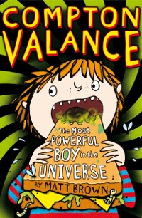 Cover Compton Valance - The Most Powerful Boy in the Universe