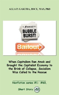 Cover When Capitalism Ran Amok and Brought the Capitalist Economy to the Brink of Collapse, Socialism Was Called to the Rescue.