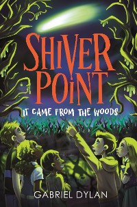 Cover Shiver Point: It Came From The Woods