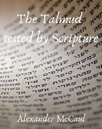Cover The Talmud tested by Scripture