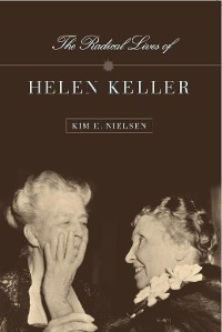 Cover The Radical Lives of Helen Keller